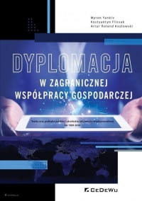 DYPLOMACJE W ZAGRANICZNEJ WSPÓŁPRACY GOSPODARCZEJ
