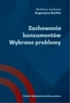 ZACHOWANIA KONSUMENTÓW WYBRANE PROBLEMY 