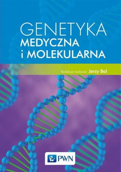 GENETYKA MEDYCZNA I MOLEKULARNA JERZY BAL