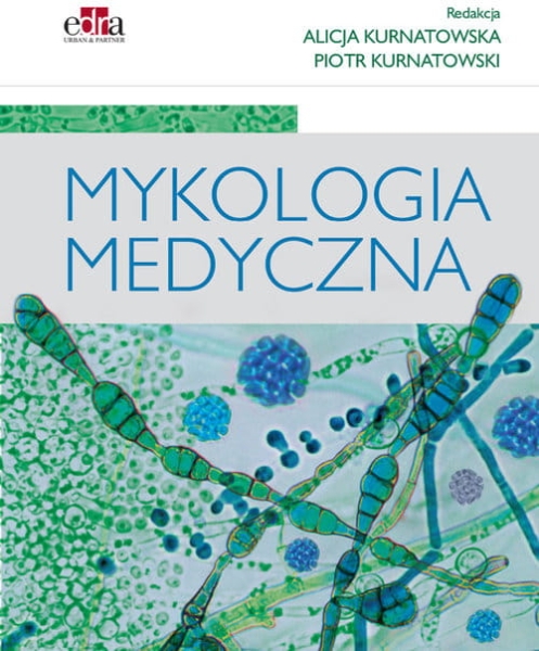 MYKOLOGIA MEDYCZNA A KURNATOWSKA P KURNATOWSKI
