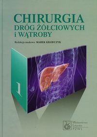 CHIRURGIA DRÓG ŻÓŁCIOWYCH I WĄTROBY M KRAWCZYK