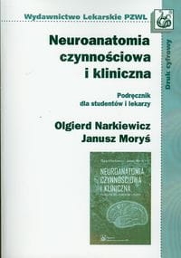 NEUROANATOMIA CZYNNOŚCIOWA I KLINICZNA NARKIEWICZ  