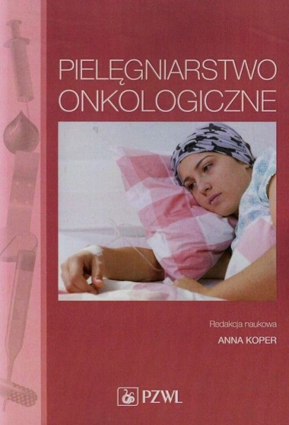 PIELĘGNIARSTWO ONKOLOGICZNE ANNA KOPER 