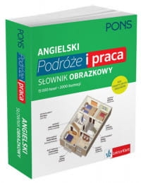 ANGIELSKI PODRÓŻE I PRACA SŁOWNIK OBRAZKOWY 