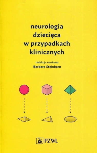 NEUROLOGIA DZIECIĘCA W PRZYPADKACH STEIBORN 