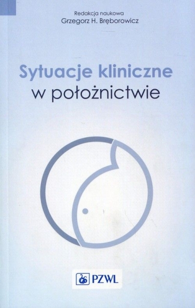 SYTUACJE KLINICZNE W POŁOŻNICTWIE H BRĘBOROWICZ