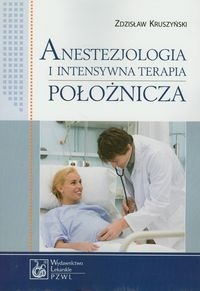 ANESTEZJOLOGIA I INTENSYWNA TERAPIA KRUSZYŃSKI
