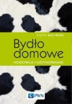 BYDŁO DOMOWE HODOWLA I UŻYTKOWANIE P GULIŃSKI