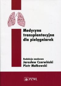 MEDYCYNA TRANSPLANTACYJNA DLA PIELĘGNIAREK CZERWIŃSKI   