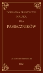 DOKŁADNA PRAKTYCZNA NAUKA DLA PASIECZNIKÓW 