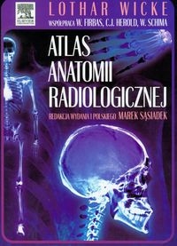 ATLAS ANATOMII RADIOLOGICZNEJ  WICKE  FIRBAS HEROLD 