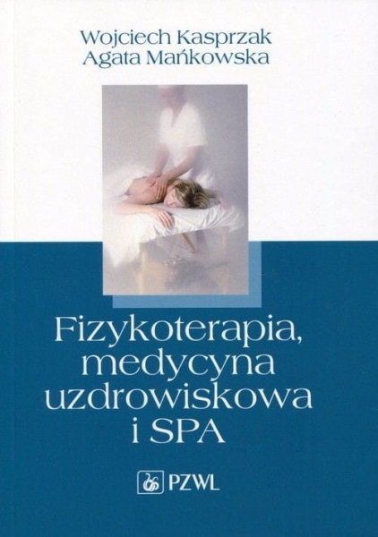 FIZYKOTERAPIA MEDYCYNA UZDROWISKOWA I SPA KASPRZAK