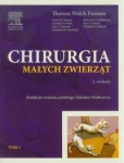 CHIRURGIA MAŁYCH ZWIERZĄT TOM 1 T WELCH FOSSUM