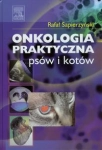 ONKOLOGIA PRAKTYCZNA PSÓW I KOTÓW  SAPIERZYŃSKI  