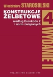 KONSTRUKCJE ŻELBETOWE WEDŁUG EUROKODU 2 NORM ZWIĄZANCYH TOM 4