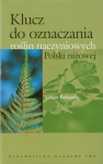 KLUCZ DO OZNACZANIA ROŚLIN NACZYNIOWYCH L RUTKOWSKI  