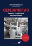 CIEPŁOWNICTWO OBLICZENIA PROJEKTOWANIE ENERGOOSZCZĘDNOŚĆ