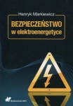 BEZPIECZEŃSTWO W ELEKTROENERGETYCE MARKIEWICZ