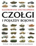 CZOŁGI I POJAZDY BOJOWE ILUSTROWANA ENCYKLOPEDIA 