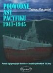 PODWODNE ASY PACYFIKU 1941-1945 TADEUSZ KASPERSKI 