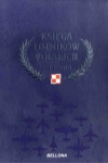 KSIĘGA LOTNIKÓW POLSKICH 1918-2018 PRACA ZBIOROWA 