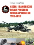 CZOŁGI I SAMOBIEŻNE DZIAŁA PANCERNE WOJSKA POLSKIEGO 