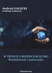   W TROSCE O BEZPIECZNE JUTRO A GAŁECKI 
