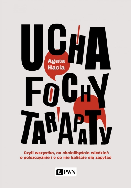 UCHA FOCHY I TARAPATY AGATA HĄCIA