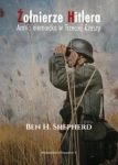 ŻOŁNIERZE HITLERA BEN H. SHEPHERD 