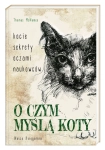 O CZYM MYŚLĄ KOTY KOCIE SEKRETY OCZAMI NAUKOWCÓW