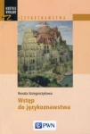 WSTĘP DO JĘZYKOZNAWSTWA GRZEGORCZYKOWA 