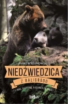 NIEDŹWIEDZICA Z BALIGRODU I INNE HISTORIE SZUMOWSKI