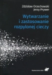 WYTWARZANIE I ZASTOSOWANIE ROZPYLONEJ CIECZY PRYWER