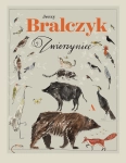 ZWIERZYNIEC JERZY BRALCZYK ZOFIA RÓŻYCKA