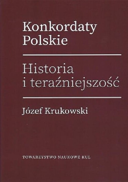 KONKORDATY POLSKIE HISTORIA I TERAŹNIEJSZOŚĆ