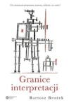 GRANICE INTERPRETACJI WYDANIE POSZERZONE BROŻEK