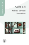 KULTURA PAMIĘCI ASRTID ERLL