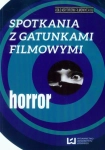 SPOTKANIE Z GATUNKAMI FILMOWYMI HORROR 