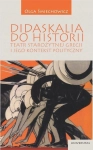 DIDASKALIA DO HISTORII OLGA ŚMIECHOWICZ