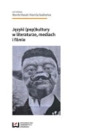 JĘZYK KULTURY W LITERATURZE MEDIACH I FILMACH 