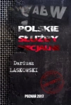 POLSKIE SŁUŻYBY SPECJALNE DARIUSZ LASKOWSKI 