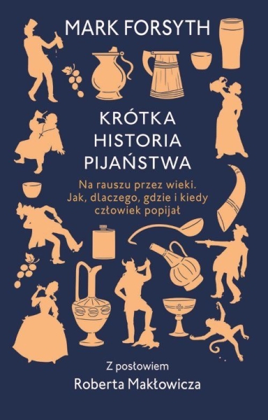 KRÓTKA HISTORIA PIJAŃSTWA FORSYTH 