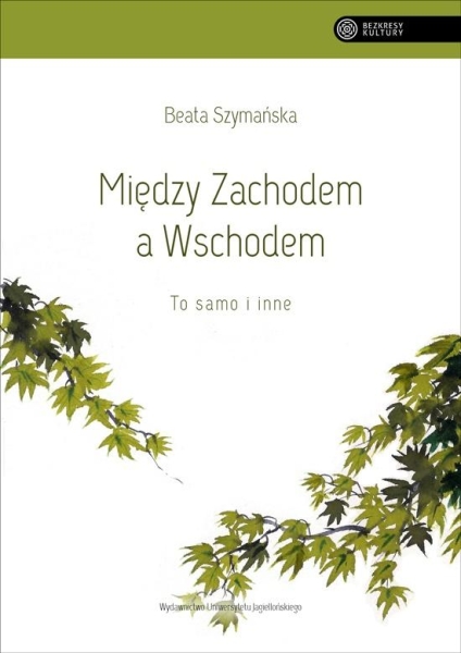 MIĘDZY ZACHODEM A WSCHODEM SZYMAŃSKA