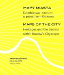 MAPY MIASTA DZIEDZICTWA I SACRUM W PRZESTRZENI 