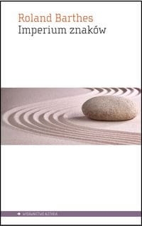IMPERIUM ZNAKÓW ROLAND BARTHES 