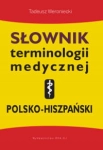 SŁOWNIK TERMINOLOGII MEDYCZNEJ  POSLKO HISZPAŃSKI