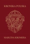 KRONIKA POLSKA MARCINA KROMERA