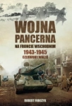 WOJNA PANCERNA NA FRONCIE WSCHODNIM R. FORCZYK 