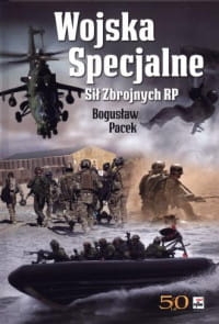 WOJSKA SPECJALNE SIŁ ZBROJNYCH BOGUSŁAW PACEK 