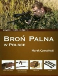 BROŃ PALNA W POLSCE MAREK CZERWIŃSKI 